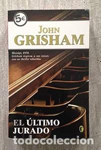 Libros de segunda mano: El &uacute;ltimo jurado - John Grisham - Ediciones B - Byblos, 1062-7