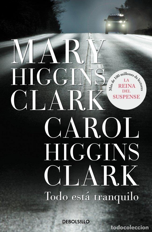 Libros de segunda mano: Todo Est&aacute; Tranquilo - Higgins Clark Mary - Penguin Bolsillo - Best Seller, N&ordm; 184