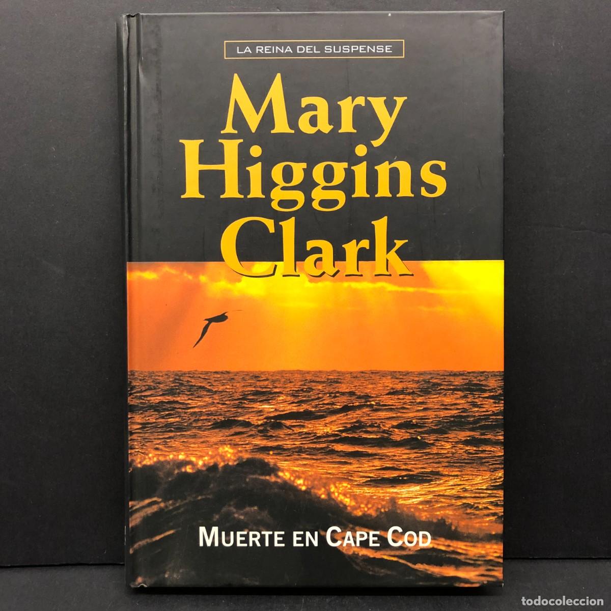 Libros de segunda mano: MARY HIGGINS CLARCK - MUERTE EN CAPE COD - LA REINA DEL SUSPENSE / 138