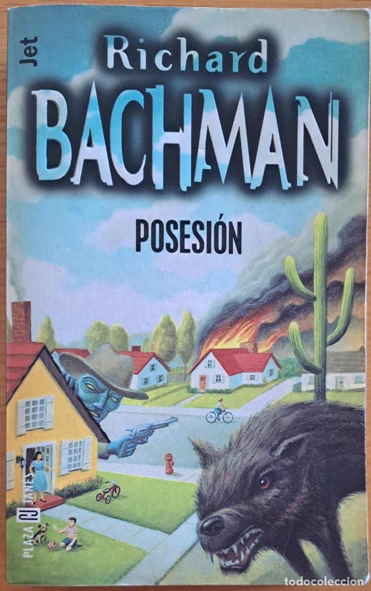 Libros de segunda mano: POSESI&Oacute;N - RICHARD BACHMAN (STEPHEN KING) - ED. PLAZA & JAN&Eacute;S, COL. JET (1998) - ILUST. MARK RYDEN