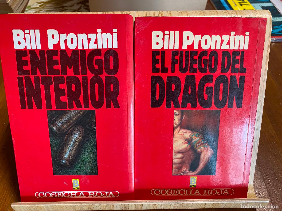 Libros de segunda mano: EL ENEMIGO INTERIOR + EL FUEGO DEL DRAG&Oacute;N. BILL PRONZINI. EDICIONES B. COSECHA ROJA N&ordm; 29 Y 13