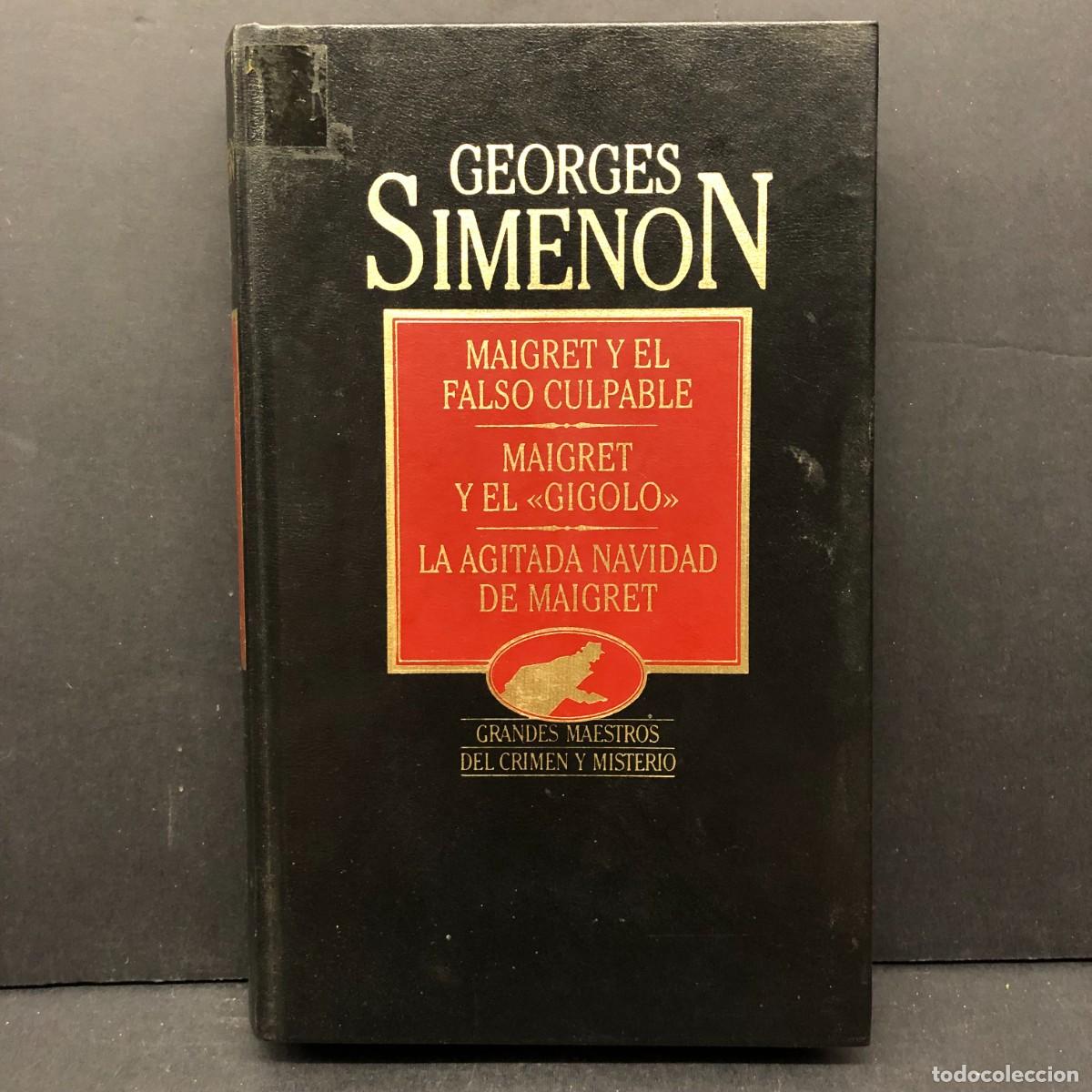 Libros de segunda mano: GEORGES SIMENON - MAIGRET Y EL FALSO CULPABLE - MAIGRET Y EL GIGOLO - LA AGITADA NAVIDAD / 159