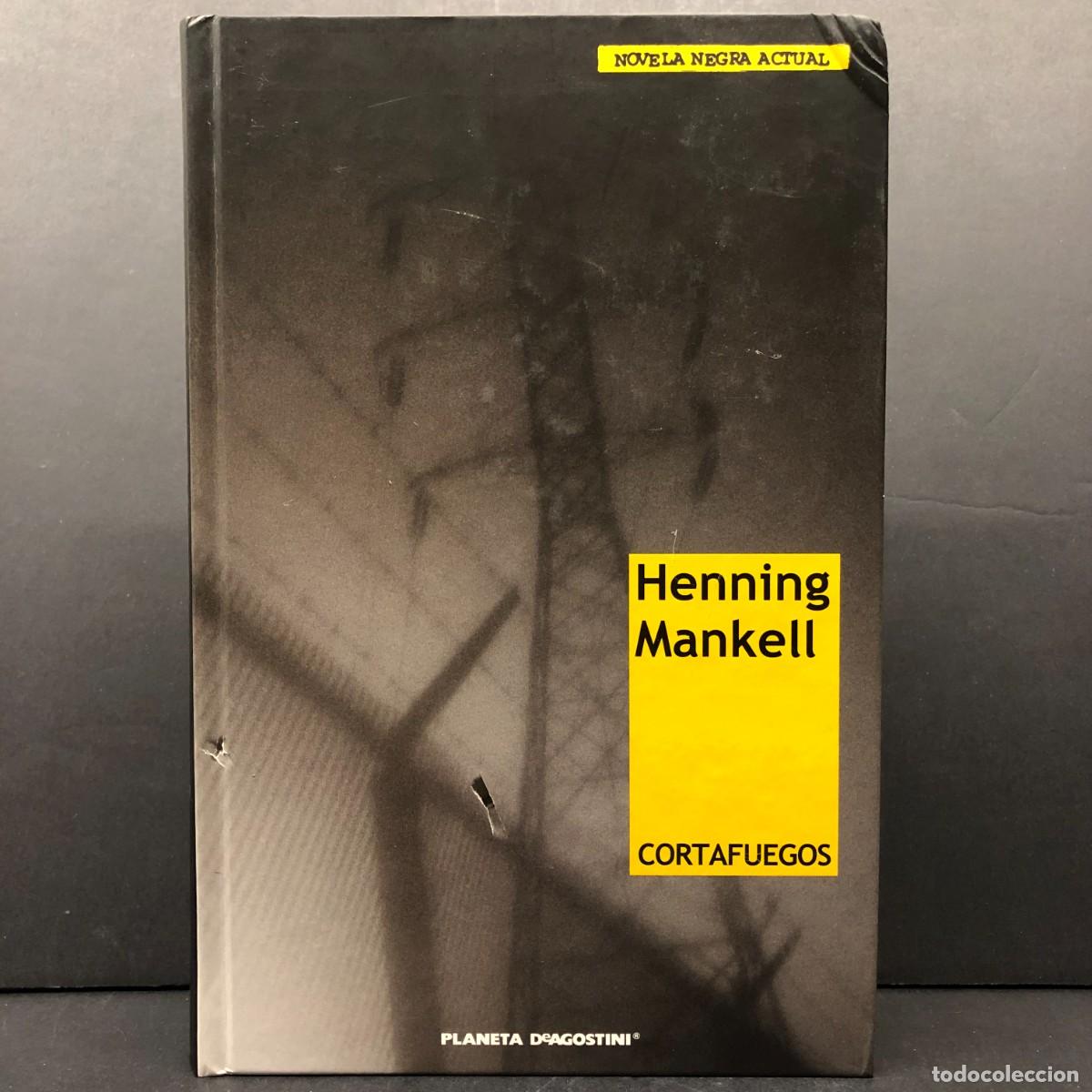 Libros de segunda mano: HENNING MANKELL - CORTAFUEGOS - NOVELA NEGRA ACTUAL - PLANETA DEAGOSTINI / 291