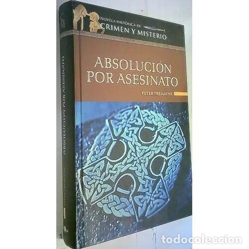 Libros de segunda mano: Absolucion por Asesinato - Tremayne, Peter - Altaya