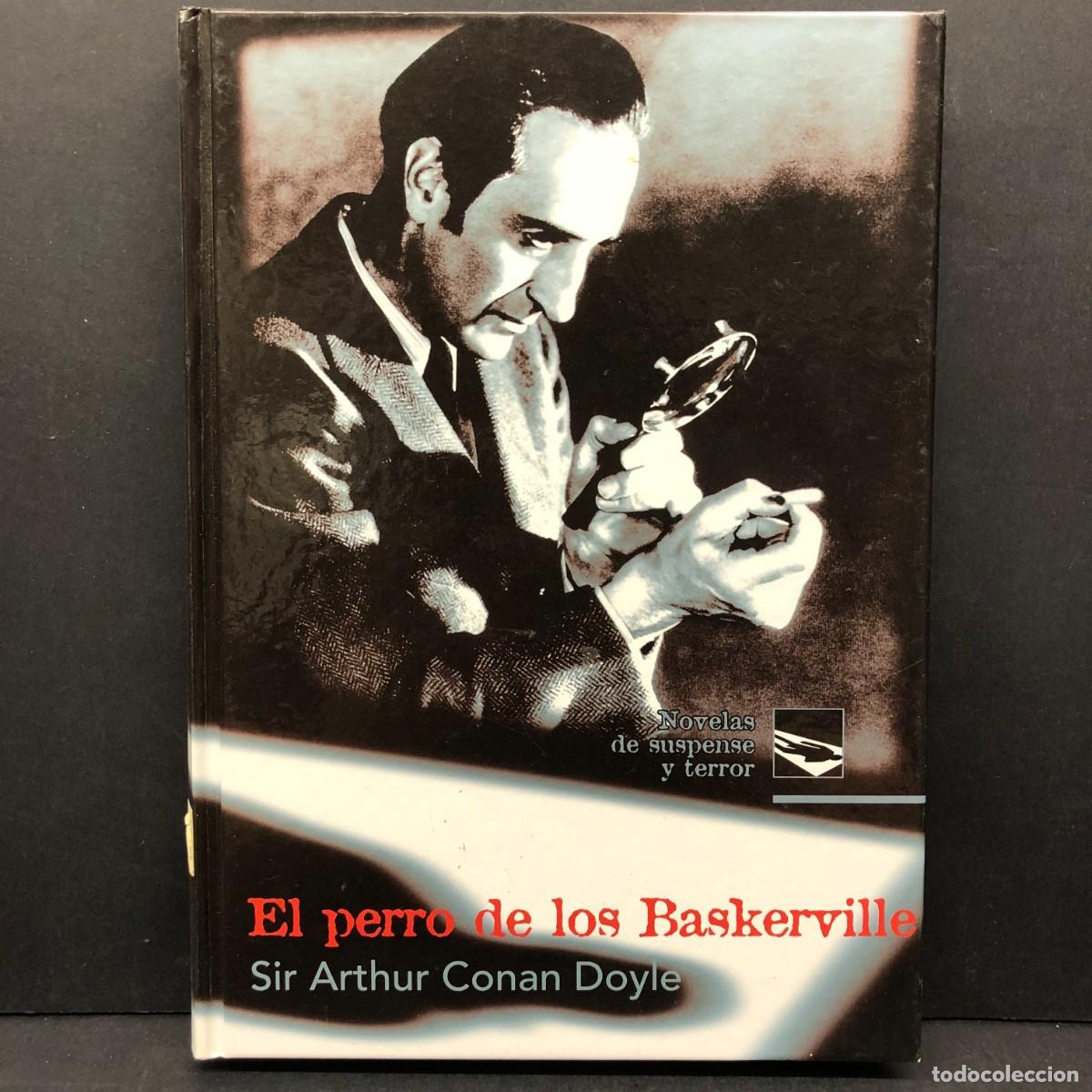 Libros de segunda mano: SIR ARTHUR CONAN DOYLE - EL PERRO DE LOS BASKERVILLE - NOVELAS DE SUSPENSE Y TERROR / 370