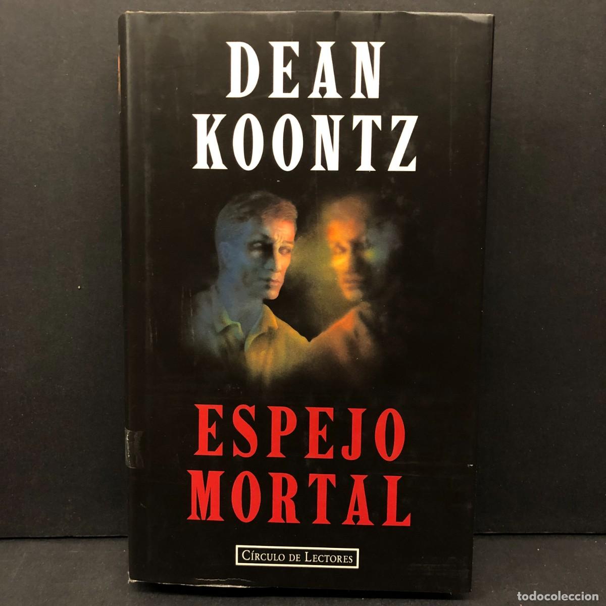 Libri di seconda mano: DEAN KOONTZ - ESEPJO MORTAL - C&Iacute;RCULO DE LECTORES / 379