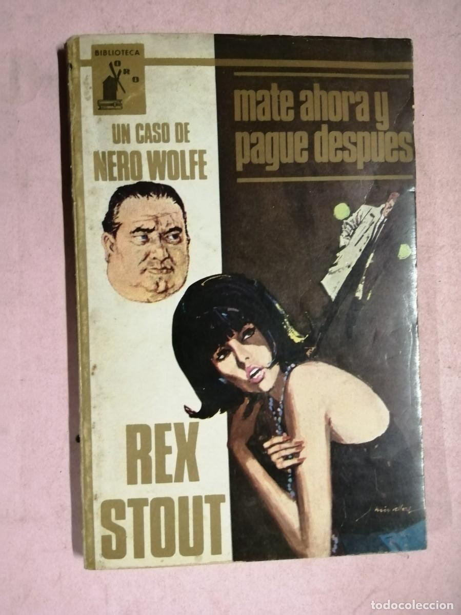 Second hand books: MATE AHORA Y PAGUE DESPUES (REX STOUT)