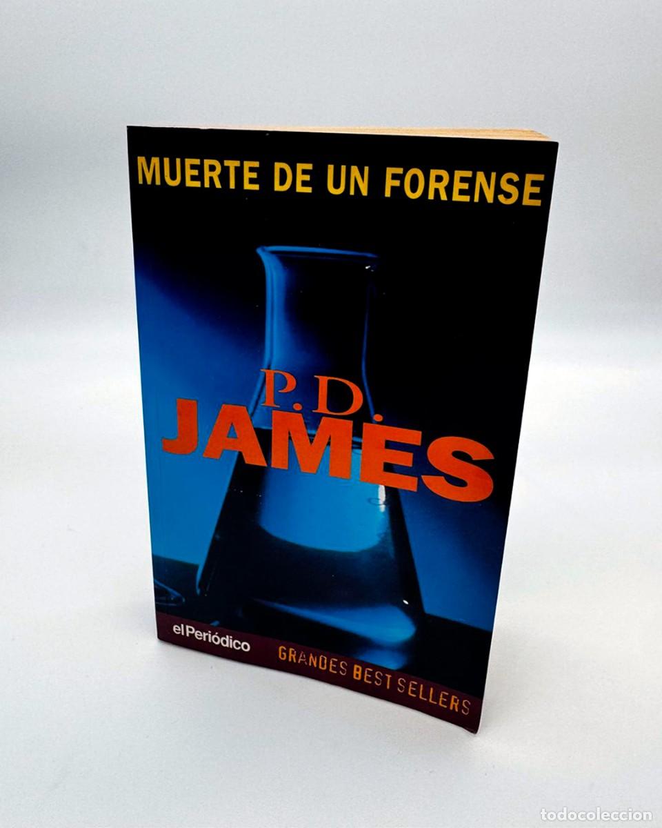 Libros de segunda mano: Libro Muerte de un forense P.D. James Ediciones B Colecci&oacute;n El Peri&oacute;dico 1998