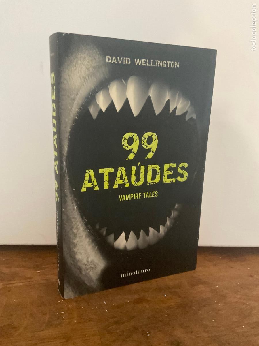 Libros de segunda mano: *PEDIDO MINIMO 5 EUROS - 99 ATA&Uacute;DES . VAMPIRE TALES - DAVID WELLINGTON - MINOTAURO