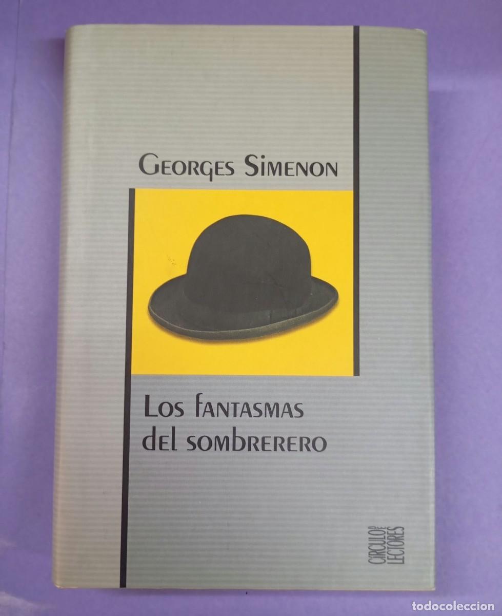 Libros de segunda mano: LOS FANTASMAS DEL SOMBRERERO, GEORGES SIMENON.