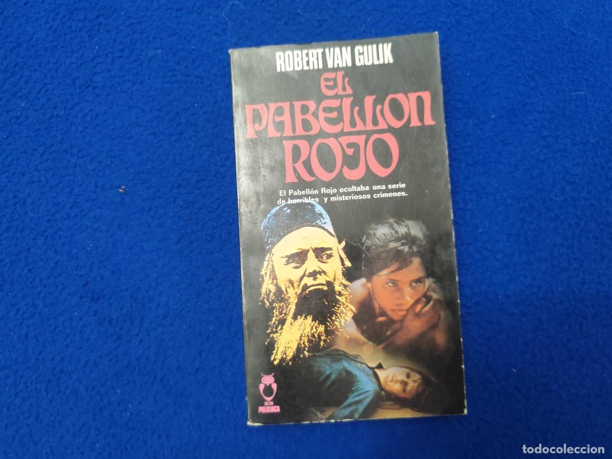 Libros de segunda mano: El Pabellon Rojo Robert Van Gulik Plaza Jan&eacute;s 1983 Policiaca