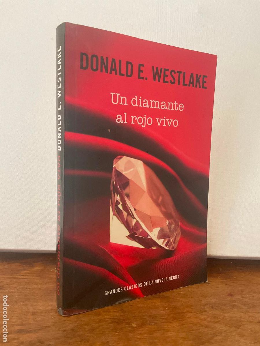 Libros de segunda mano: *PEDIDO MINIMO 5 EUROS - UN DIAMANTE AL ROJO VIVO - DONALD E. WESTLAKE - RBA
