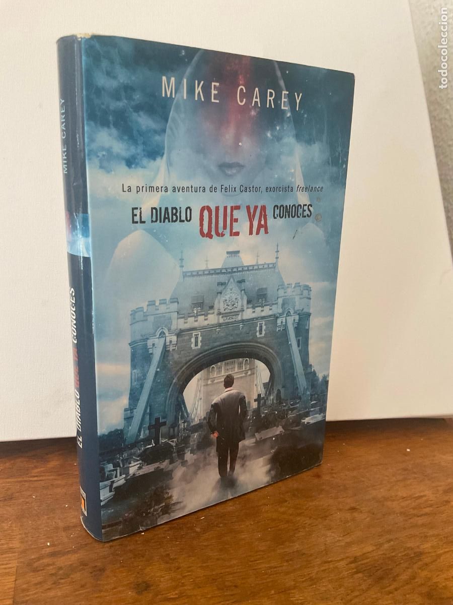 Libros de segunda mano: *PEDIDO MINIMO 5 EUROS - EL DIABLO QUE YA CONOCES - MIKE CAREY - DOLMEN - TAPA DURA Y SOBRECUBIERTA