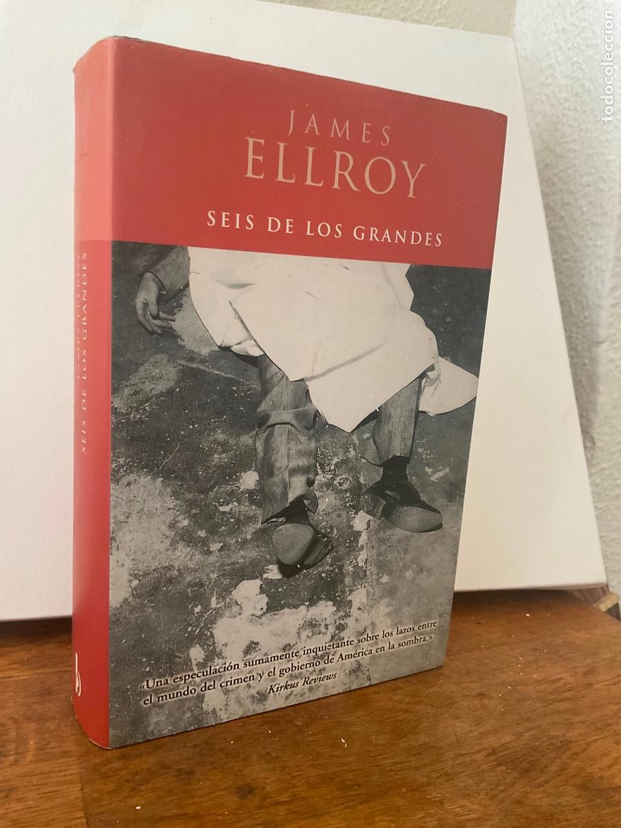 Libros de segunda mano: *PEDIDO MINIMO 5 EUROS - SEIS DE LOS GRANDES - JAMES ELLROY - EDICIONES B - TAPA DURA Y SOBRECUBIERT