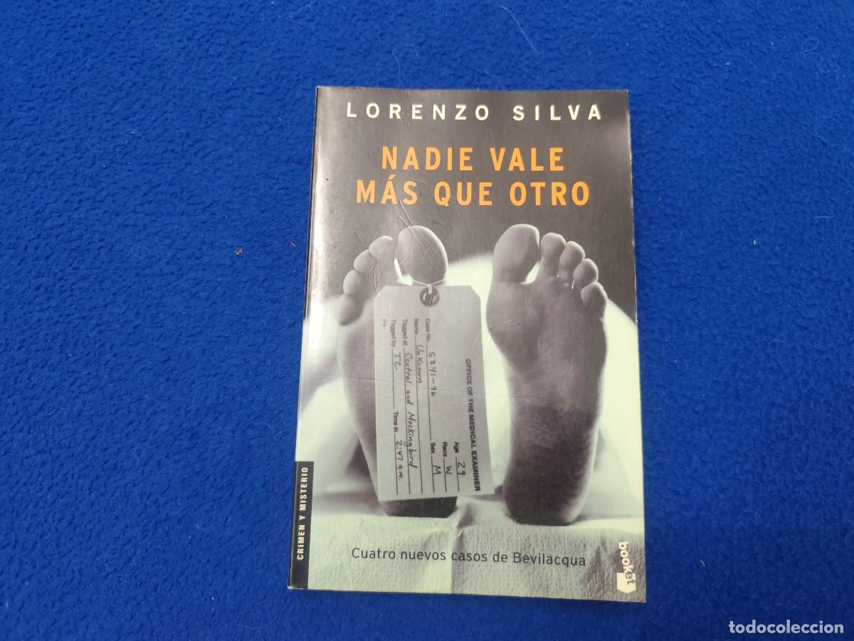 Libros de segunda mano: Nadie vale m&aacute;s que Otro Lorenzo Silva Ediciones Destino 2006