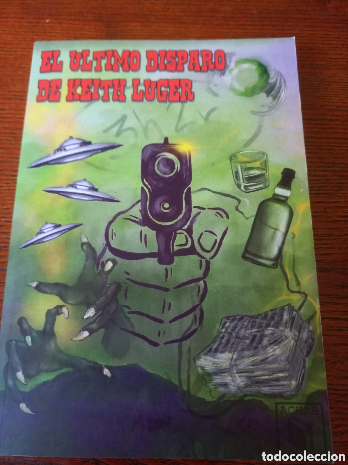Libros de segunda mano: El &uacute;ltimo disparo de Keith Luger ACHAB Bolsilibros