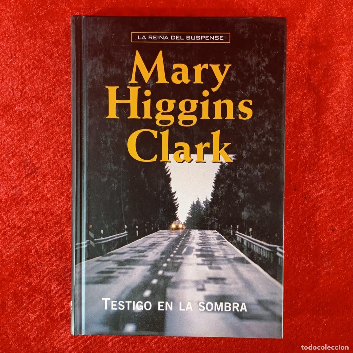 Gebrauchte B&uuml;cher: MARY HIGGINS CLARK - TESTIGO EN LA SOMBRA - LA REINA DEL SUSPENSE - RBA / 994
