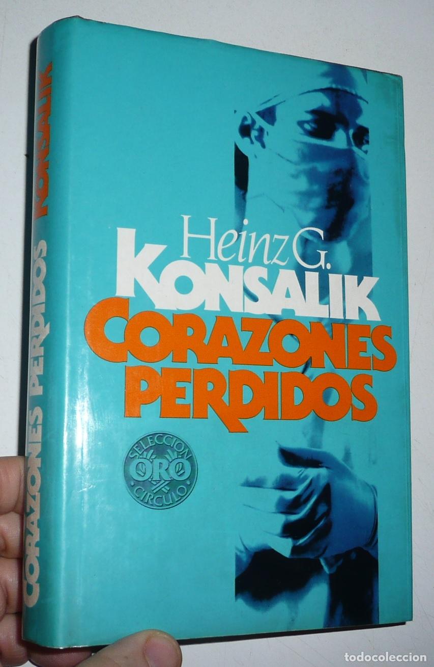 Libros de segunda mano: Corazones perdidos - Heinz G. Konsalik (C&iacute;rculo de Lectores, 1980)