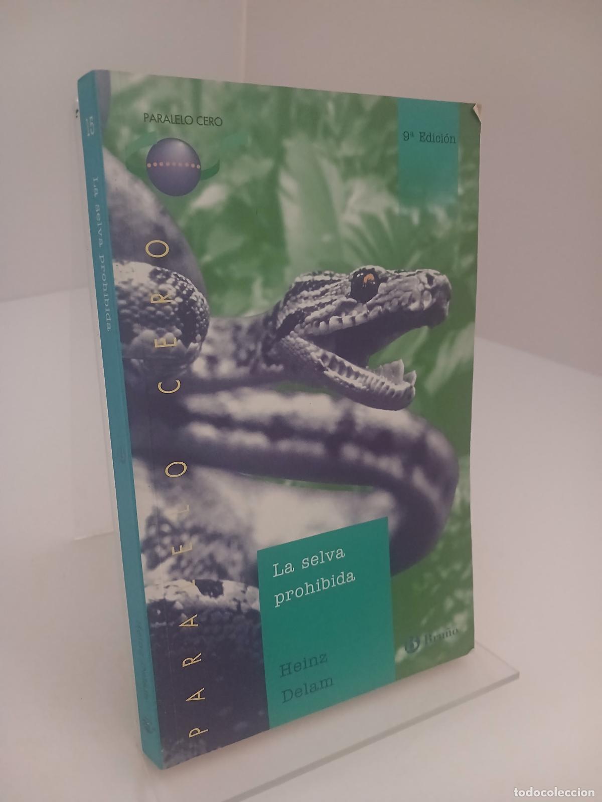 Libri di seconda mano: La selva prohibida - Heinz Delam Lagarde