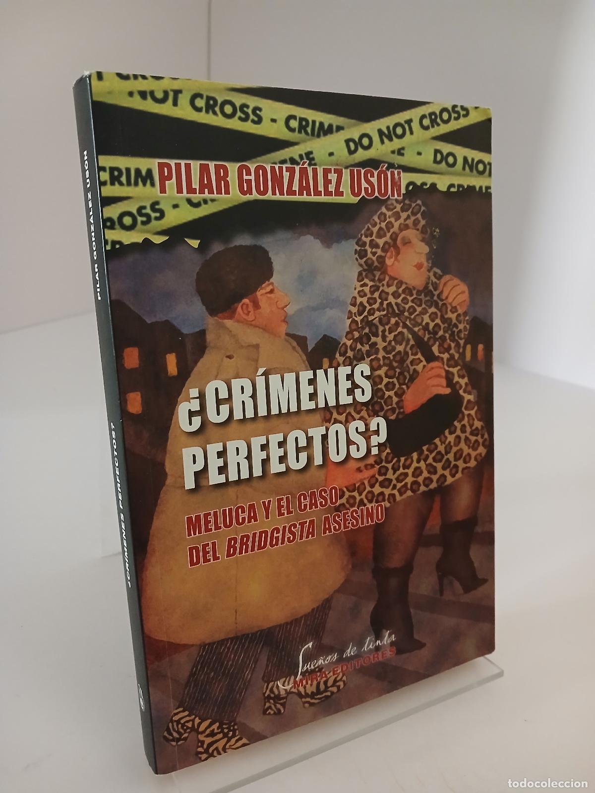 Gebrauchte B&uuml;cher: &iquest;Cr&iacute;menes perfectos? : Meluca y el caso del bridgista asesino - Pilar Gonz&aacute;lez Us&oacute;n