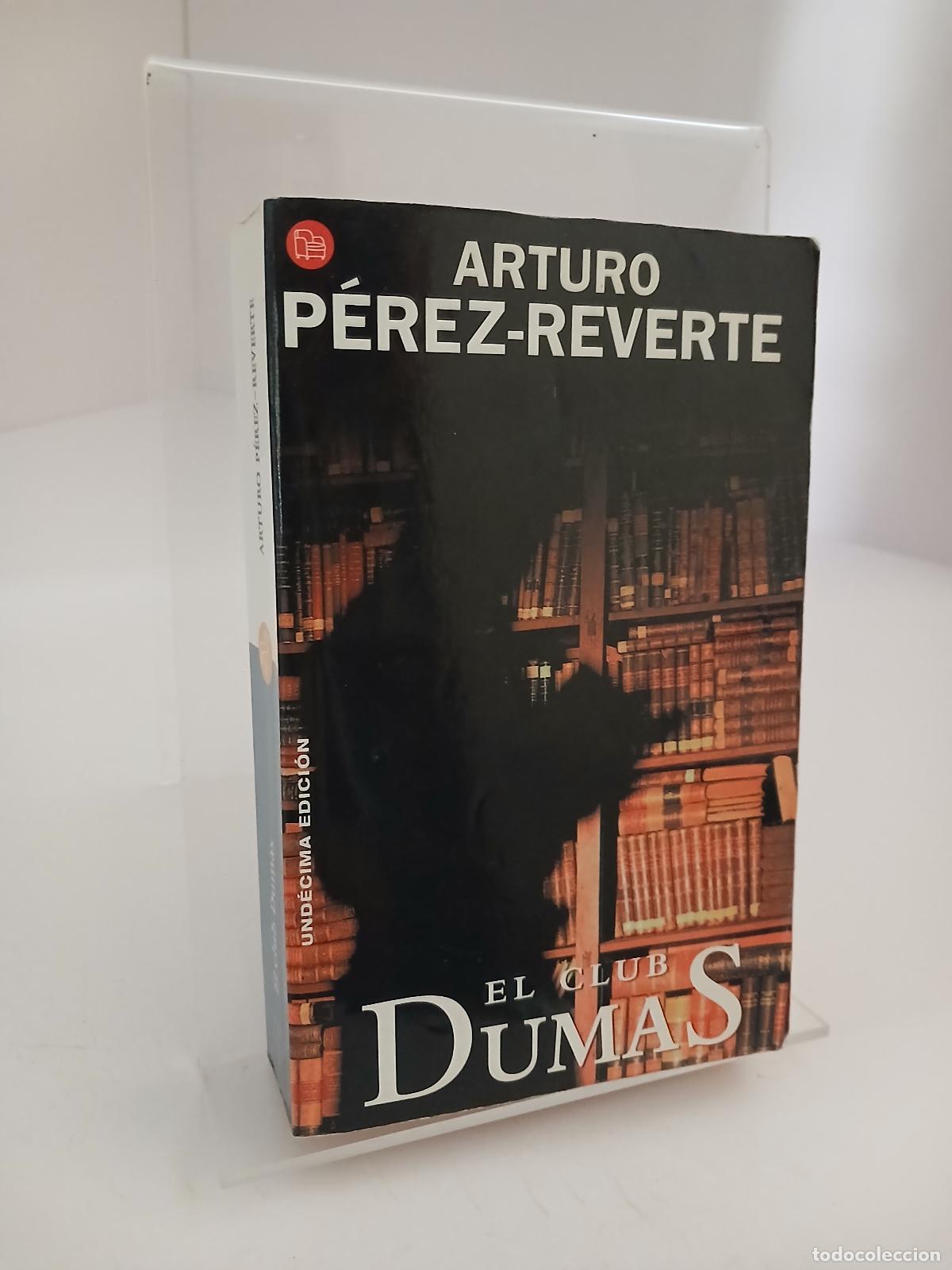 Libros de segunda mano: El Club Dumas - Arturo Perez-Reverte