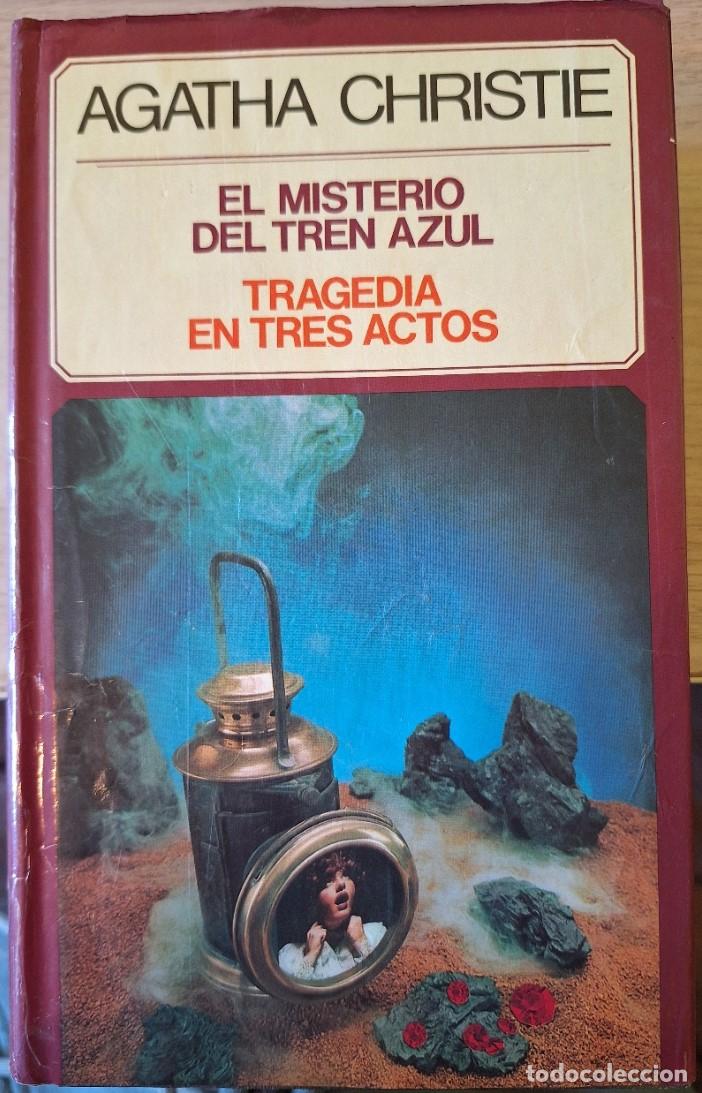 Libros de segunda mano: EL MISTERIO DEL TREN AZUL. TRAGEDIA EN TRES ACTOS. - CHRISTIE, Agatha.