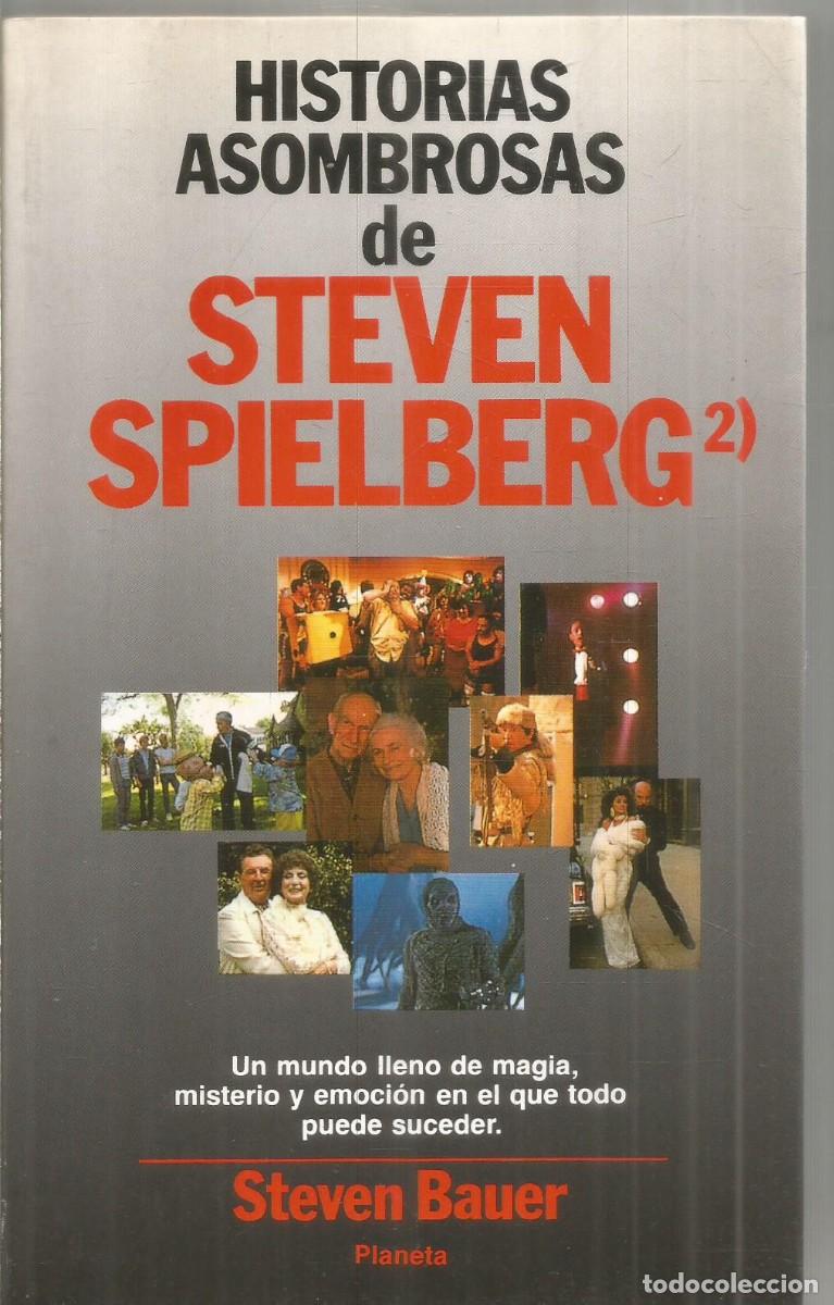 Libros de segunda mano: STEVEN BAUER. HISTORIAS ASOMBROSAS DE STEVEN SPIELBERG (2). PLANETA