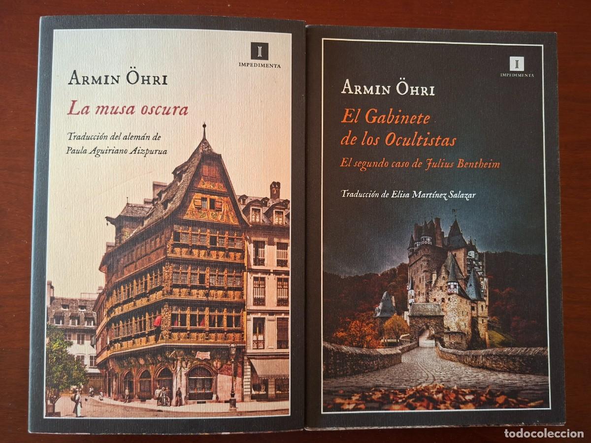Libros de segunda mano: Armin Ohri. La musa oscura y El gabinete de los ocultistas. Impedimenta los