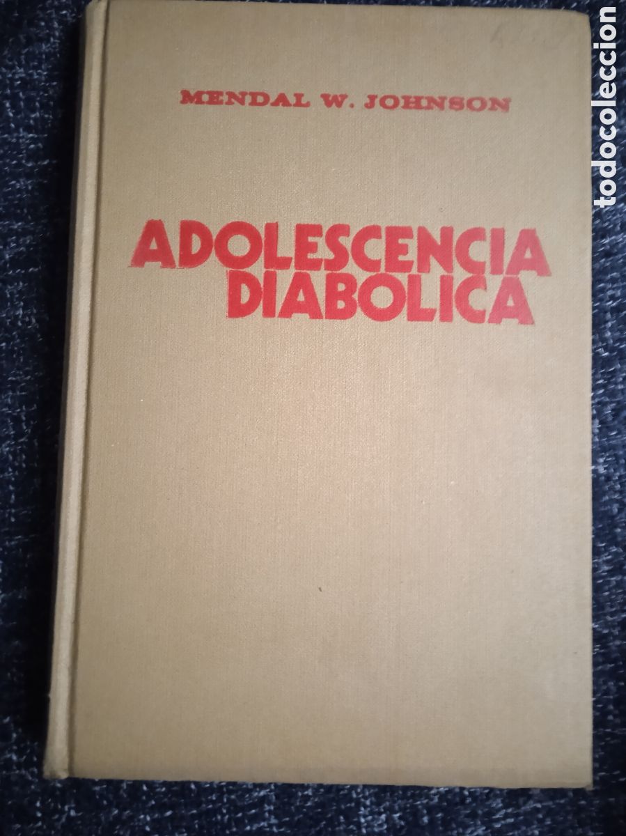 Libros de segunda mano: ADOLESCENCIA DIAB&Oacute;LICA / MENDAL W. JOHNSON. -ED. LASSER PRESS MEXICANA -TERROR