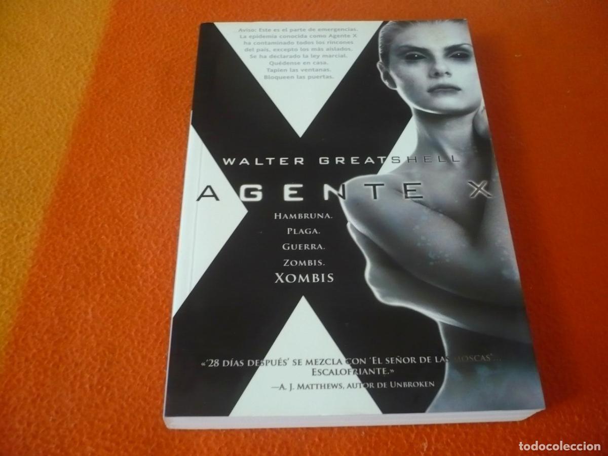 Libros de segunda mano: AGENTE X (WALTER GREATSHELL) XOMBIS ZOMBIS TERROR NOVELA APOCALIPSIS EPIDEMIA LA FACTORIA DE IDEAS