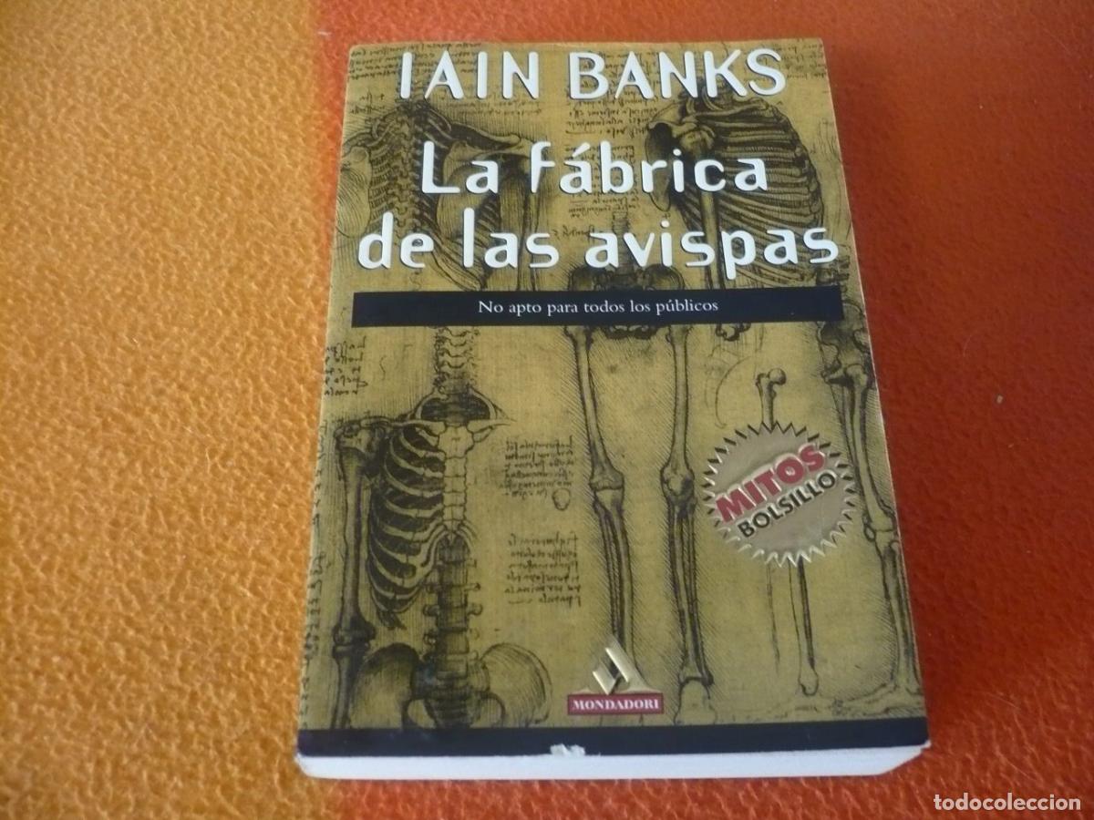 Libros de segunda mano: LA FABRICA DE LAS AVISPAS (IAIN BANKS) MONDADORI MITOS BOLSILLO NOVELA TERROR PSICOLOGICO SUSPENSE