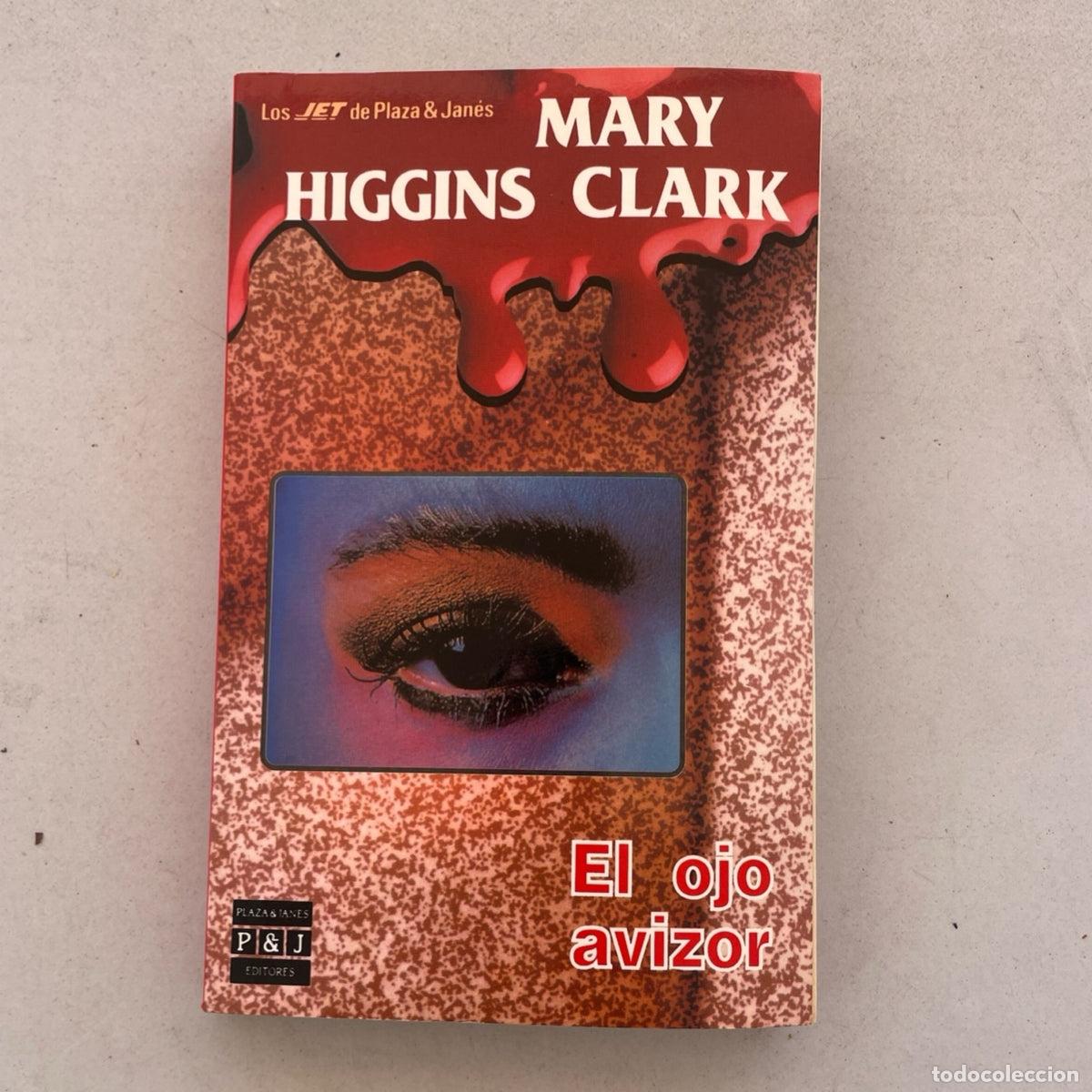 Libros de segunda mano: El Ojo Avizor - Mary Higgins Clark