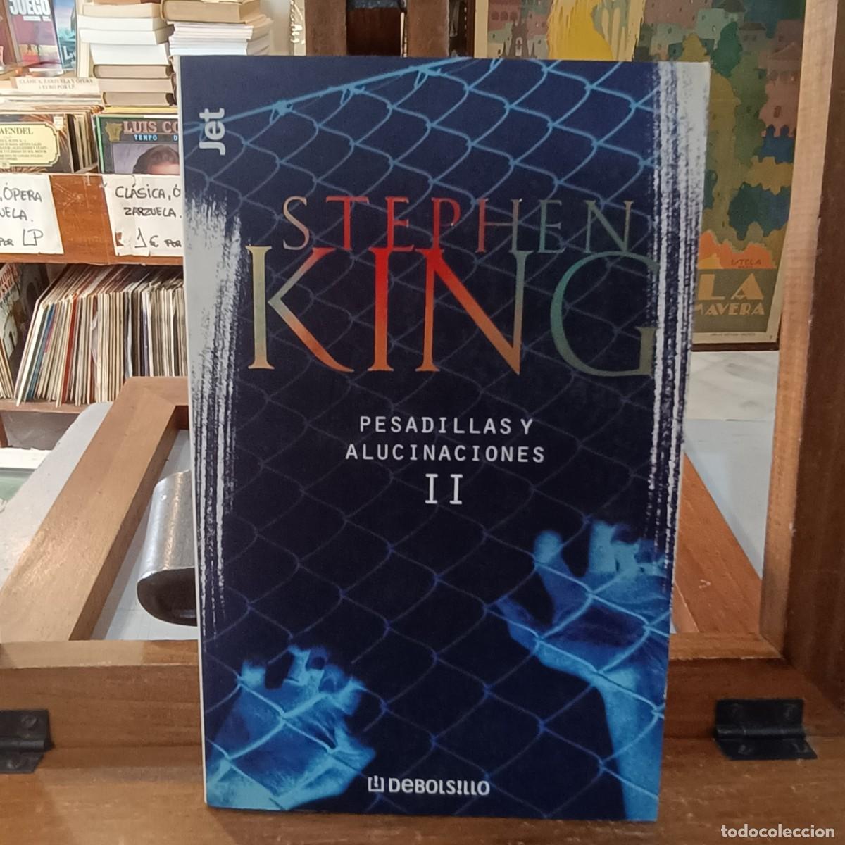 Libros de segunda mano: Pesadillas y Aluncinaciones II - Stpehen King - Debolsillo 2002