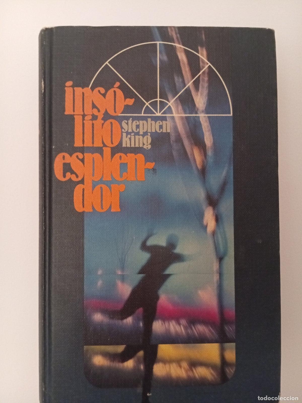 Libros de segunda mano: Ins&oacute;lito esplendor - Stephen King