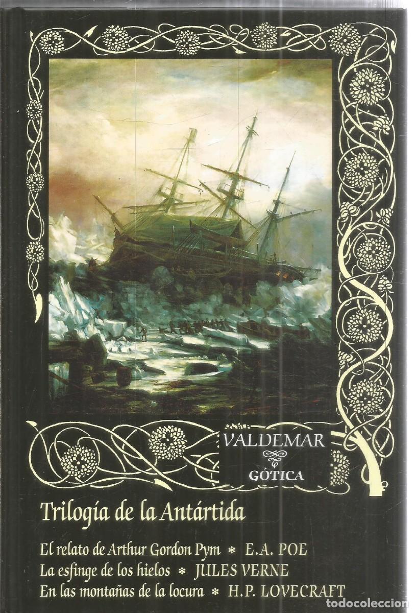 Libros de segunda mano: TRILOGIA DE LA ANTARTIDA. VALDEMAR GOTICA. AA.VV. PRIMERA EDICION