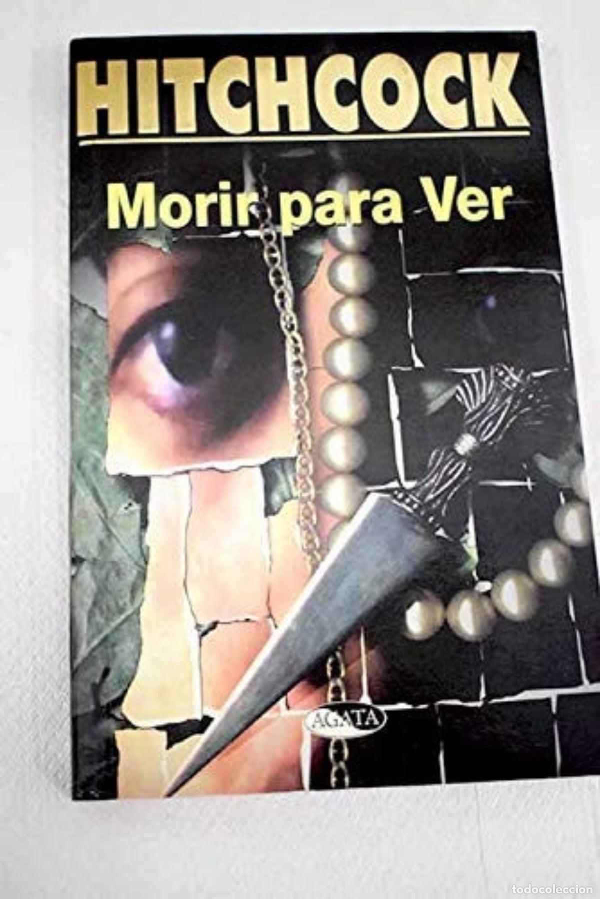 Libros de segunda mano: Morir para ver - Alfred Hitchcock