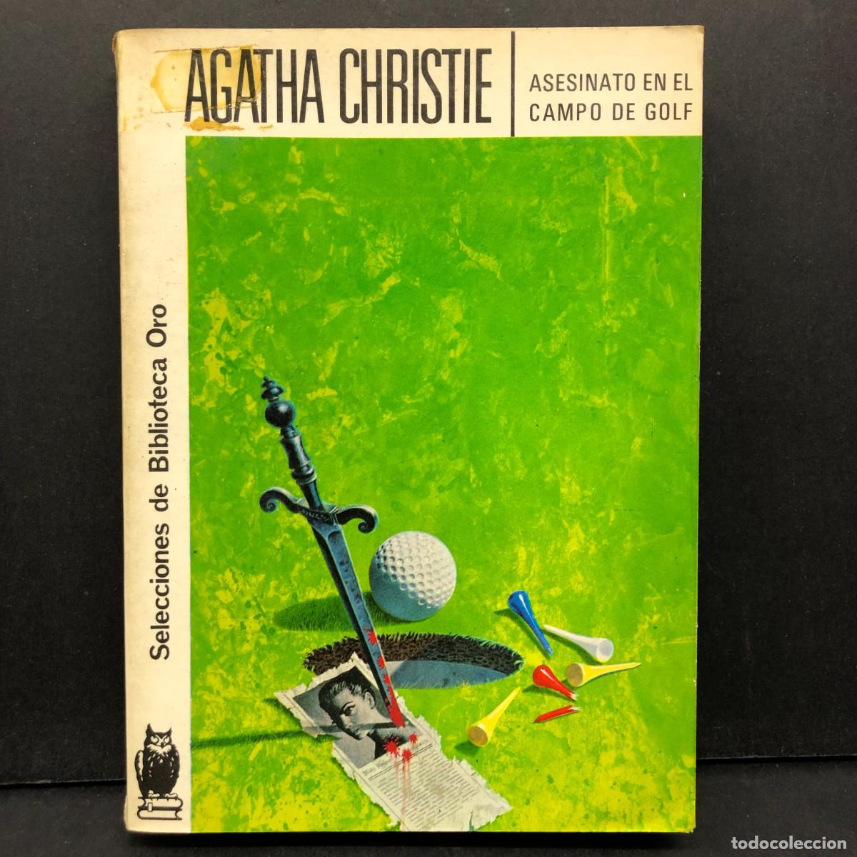 Libros de segunda mano: AGATHA CHRISTIE - SELECCIONES DE BIBLIOTECA DE ORO - ASESINATO EN EL CAMPO DE GOLF / 86