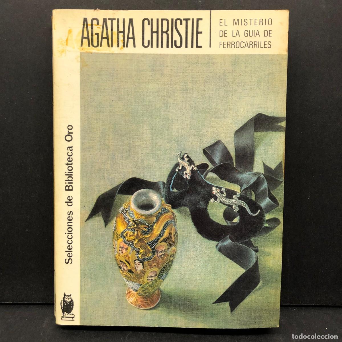 Libros de segunda mano: AGATHA CHRISTIE - EL MISTERIO DE LA GUIA DE FERROCARRILES - BIBLIOTECA ORO / 92