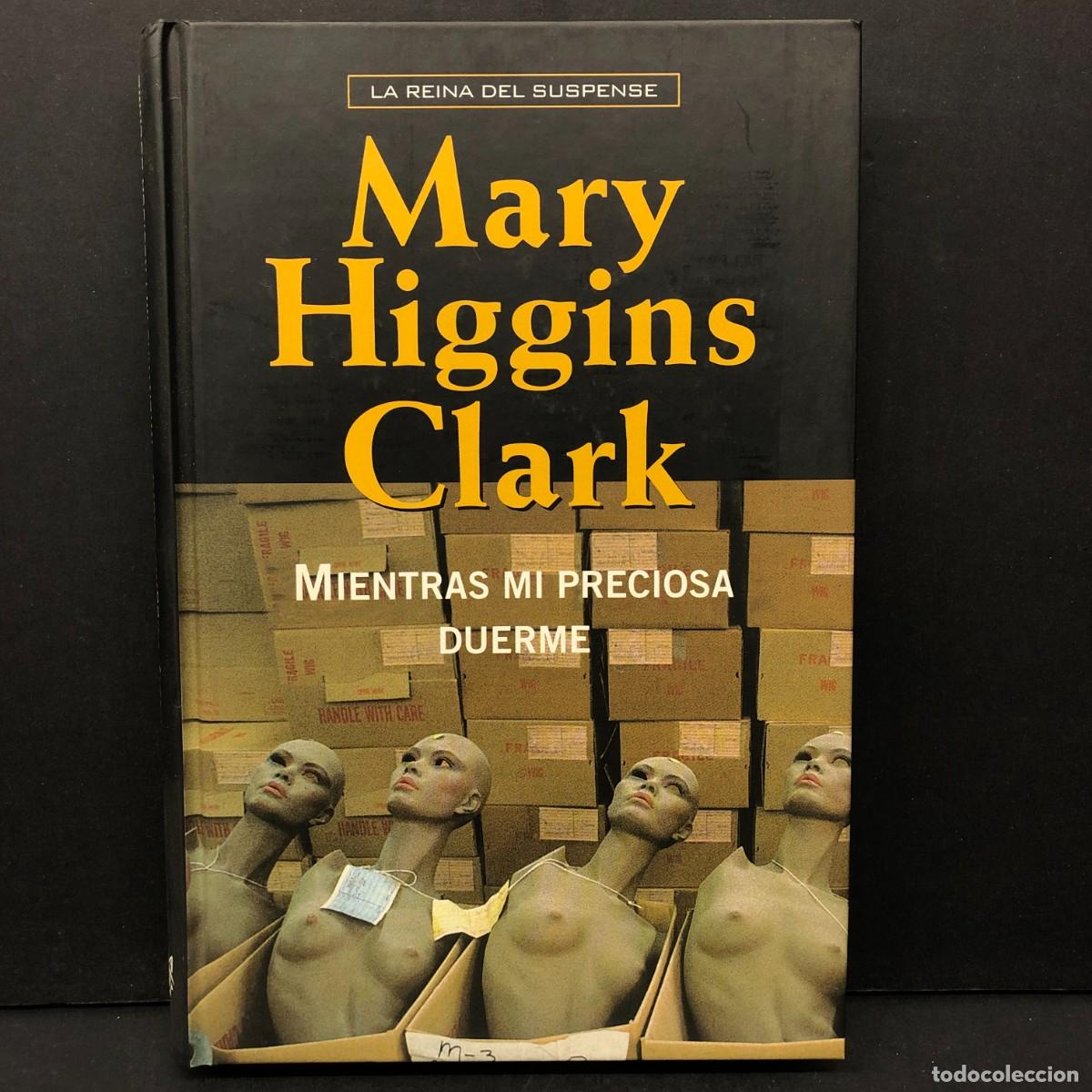 Libros de segunda mano: MARY HIGGINS CLARK - MIENTRAS MI PRECIOSA DUERME - LA REINA DEL SUSPENSE / 277