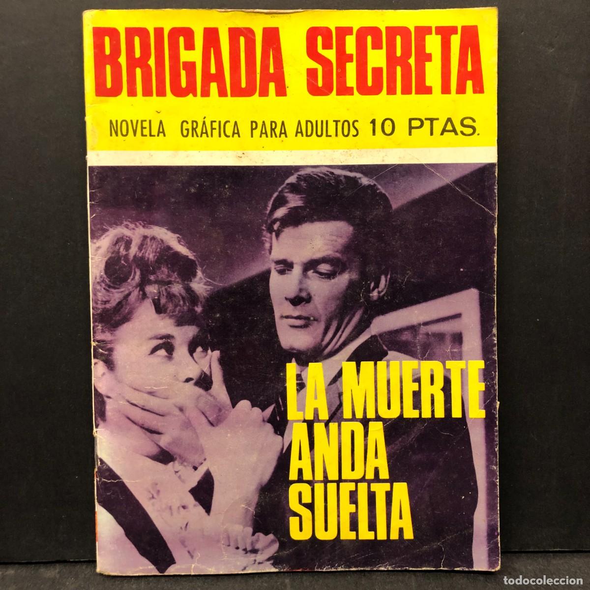 Libros de segunda mano: BRIGADA SECRETA - NOVELA GR&Aacute;FICA PARA ADULTOS - LA MUERTE ANDA SUELTA / 537