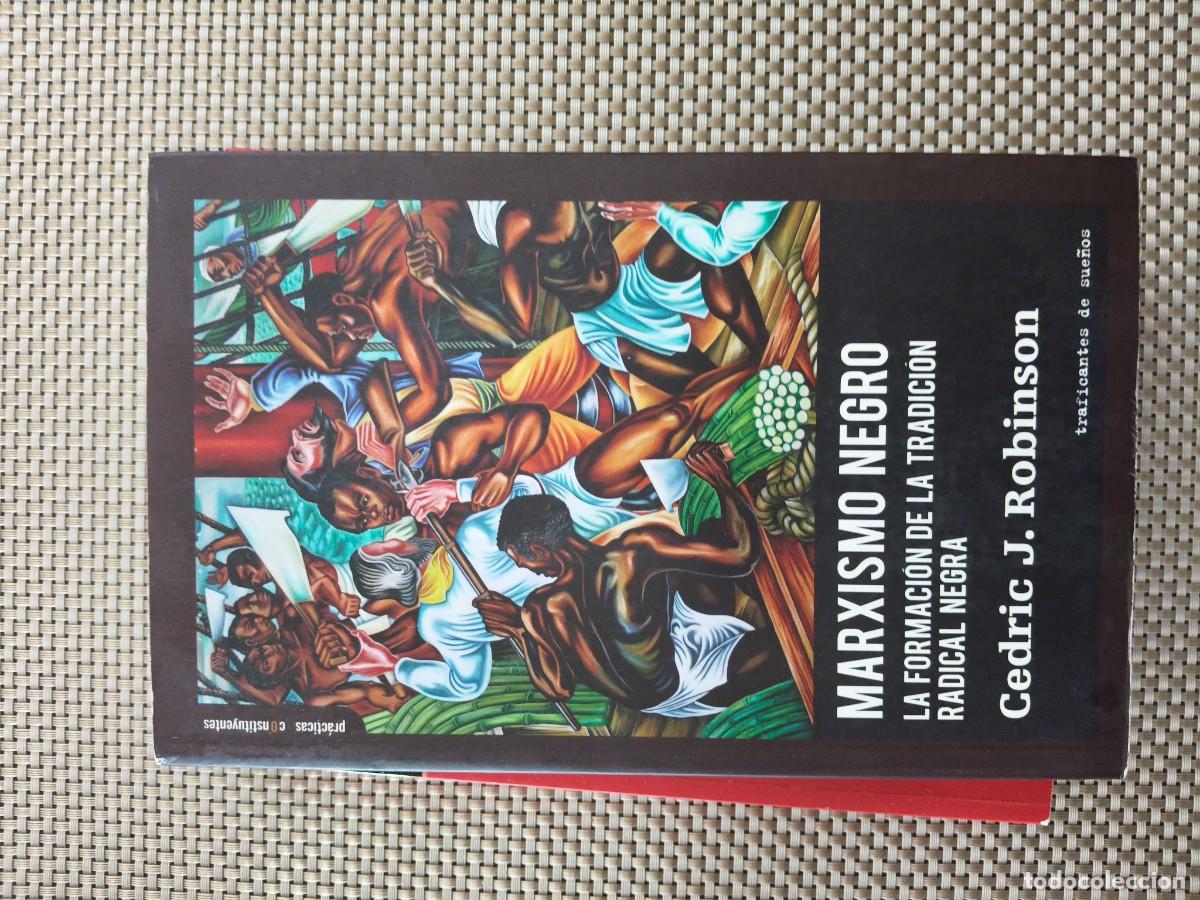 Libros de segunda mano: CEDRIC J. ROBINSON &ndash; MARXISMO NEGRO &ndash; LA FORMACI&Oacute;N DE LA TRADICI&Oacute;N RADICAL NEGRA