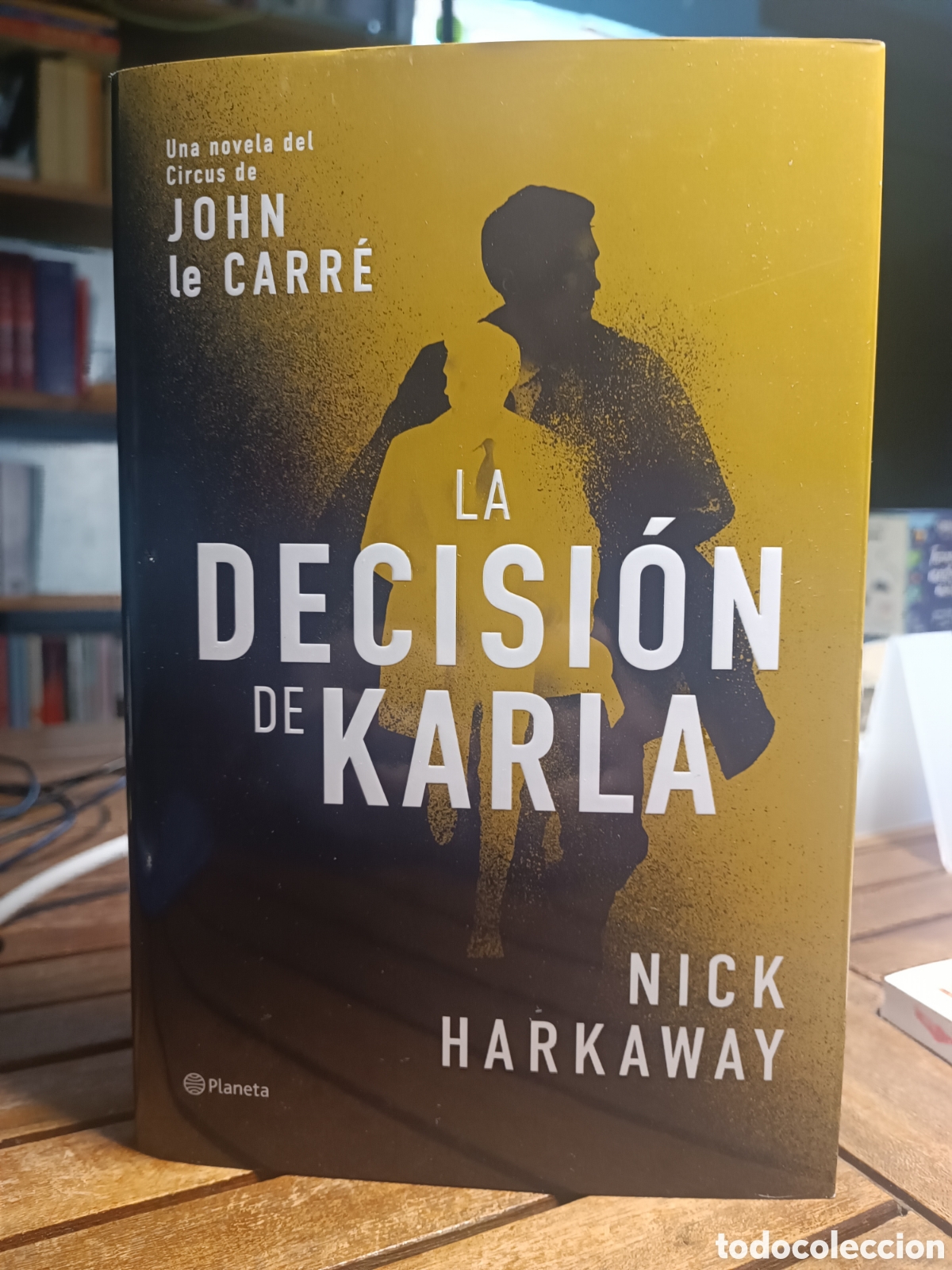 Libros de segunda mano: La decisi&oacute;n de Karla nick Harkaway planeta tapa dura John le carre tapa dura