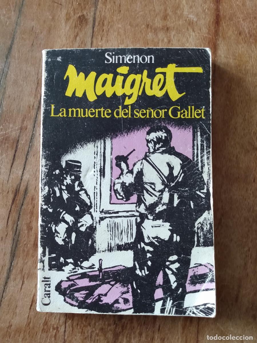 Libros de segunda mano: La muerte del se&ntilde;or Gallet. Maigret. Simenon. Caralt