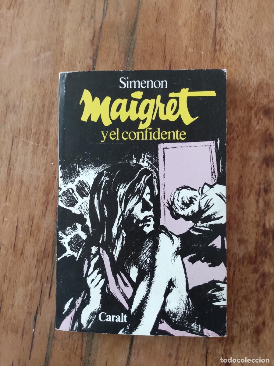 Libros de segunda mano: Maigret y el confidente. Simenon. Ed. Caralt