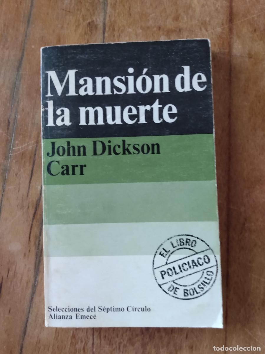 Libros de segunda mano: Mansi&oacute;n de la muerte. John Dickson Carr. Alianza.