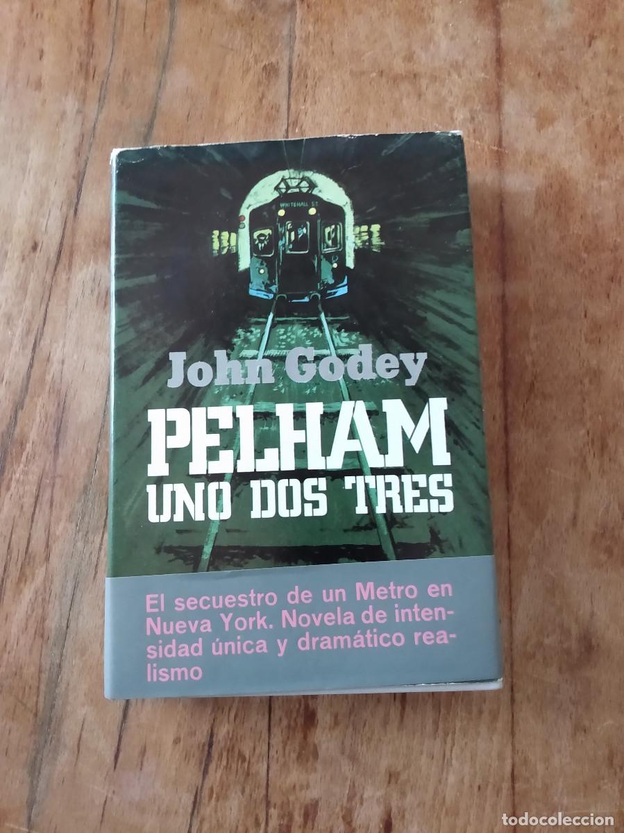 Libros de segunda mano: Pelham, uno, dos, tres. John Godey. Plaza y Jan&eacute;s
