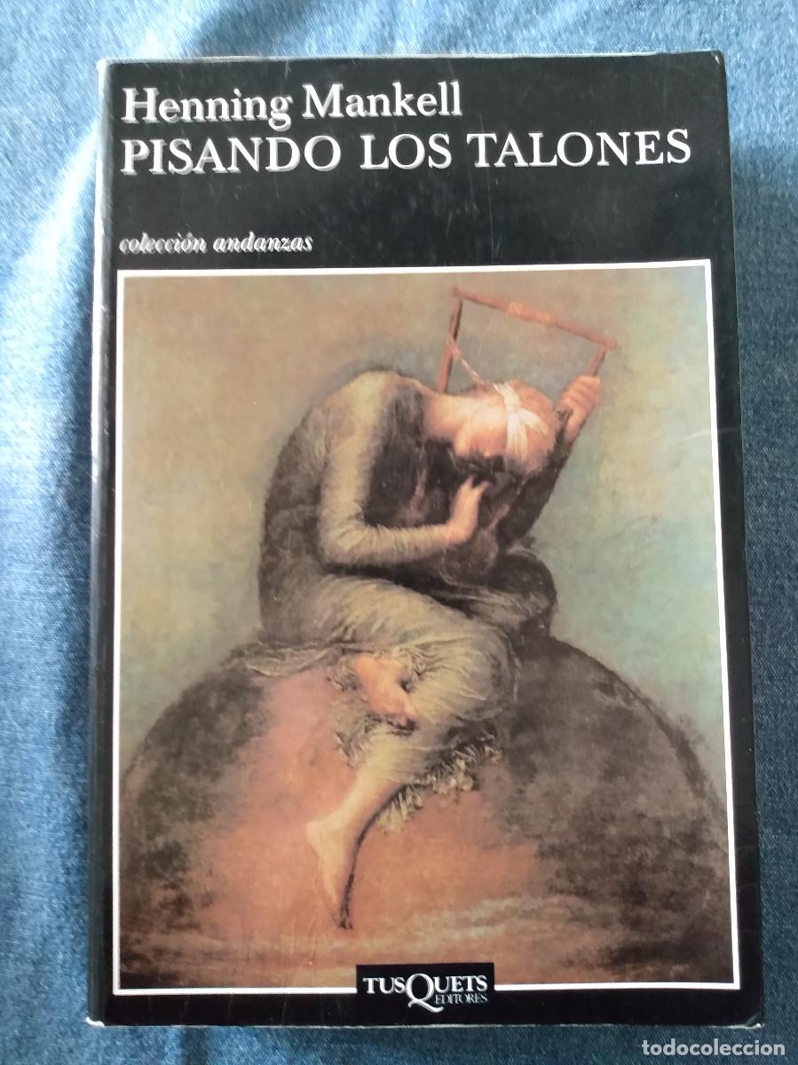 Second hand books: Pisando los talones. Henning Mankell. Tusquets