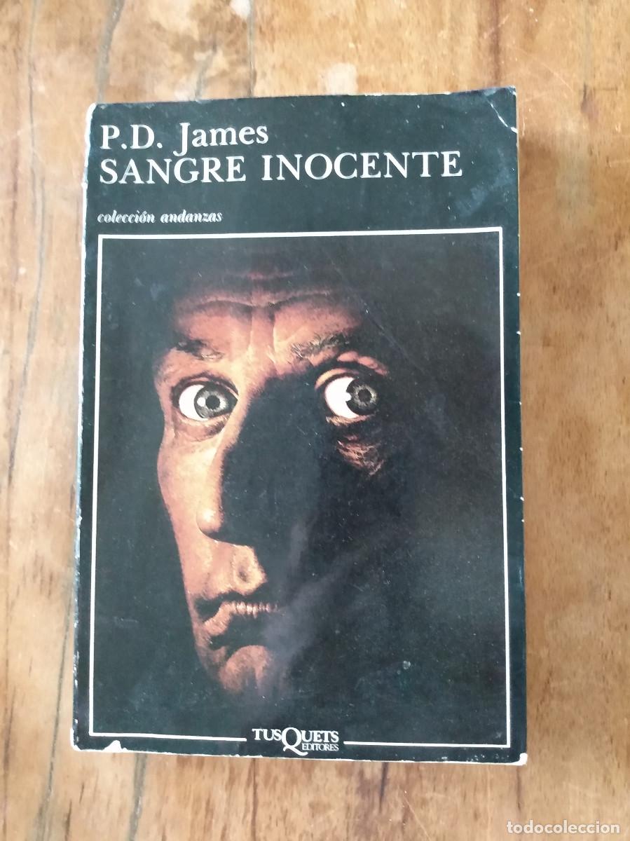 Libros de segunda mano: Sangre inocente. P.D. James. Tusquets.