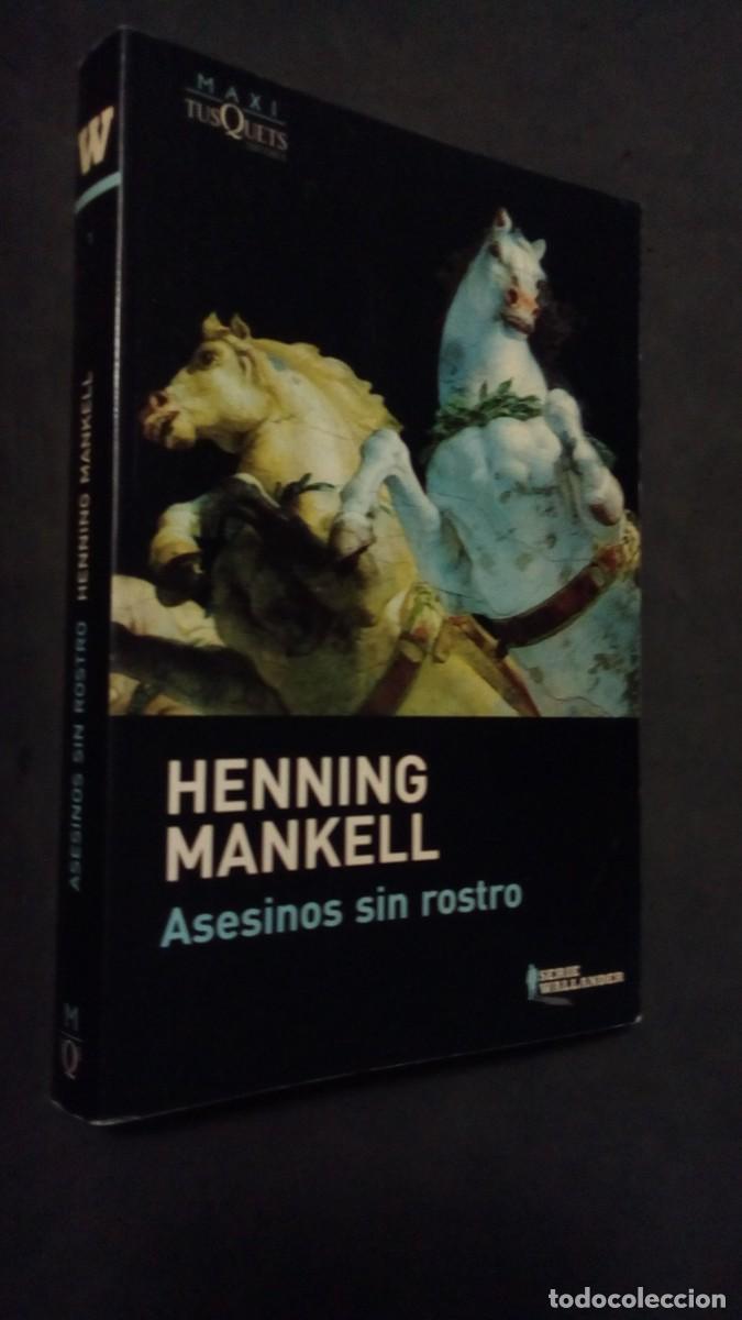 Libros de segunda mano: TUSQUETS EDITORES - HENNING MANKELL Asesinos sin rostro-LIBRO COMO NUEVO