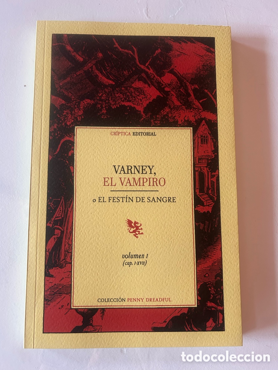 Libri di seconda mano: VARNEY EL VAMPIRO &ndash; 6 VOL&Uacute;MENES I-VI + SUPLEMENTO &ndash; CR&Iacute;PTICA EDITORIAL
